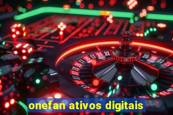 onefan ativos digitais